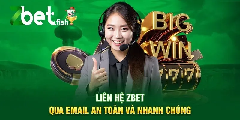 Liên hệ Zbet qua email an toàn và nhanh chóng