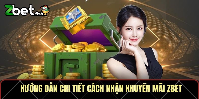 Uư Đãi Zbet 1 Tổng quan về Ưu Đãi Zbet